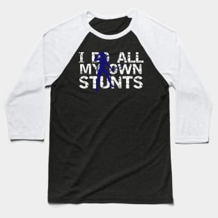 I Do All My Own Stunts Ninja Baseball T-Shirt